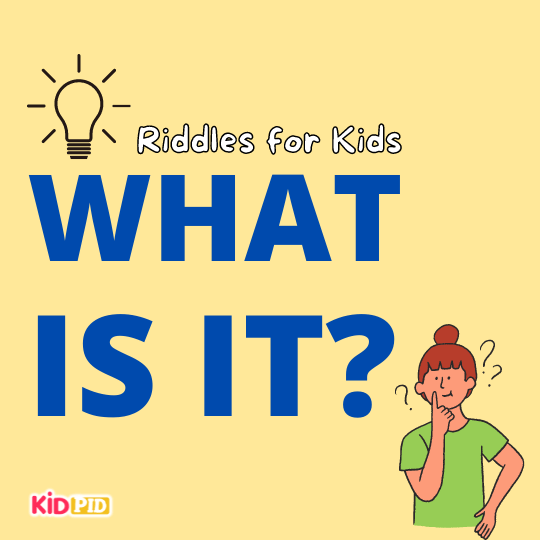 Riddles For Kids What is it?