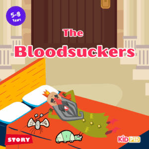 The Bloodsuckers - Moral Story for Kids