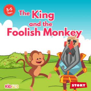 The King And The Foolish Monkey - Moral Story for Kids
