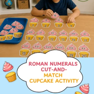 Roman Numerals Cut-and-Match Cupcake Printable Activity